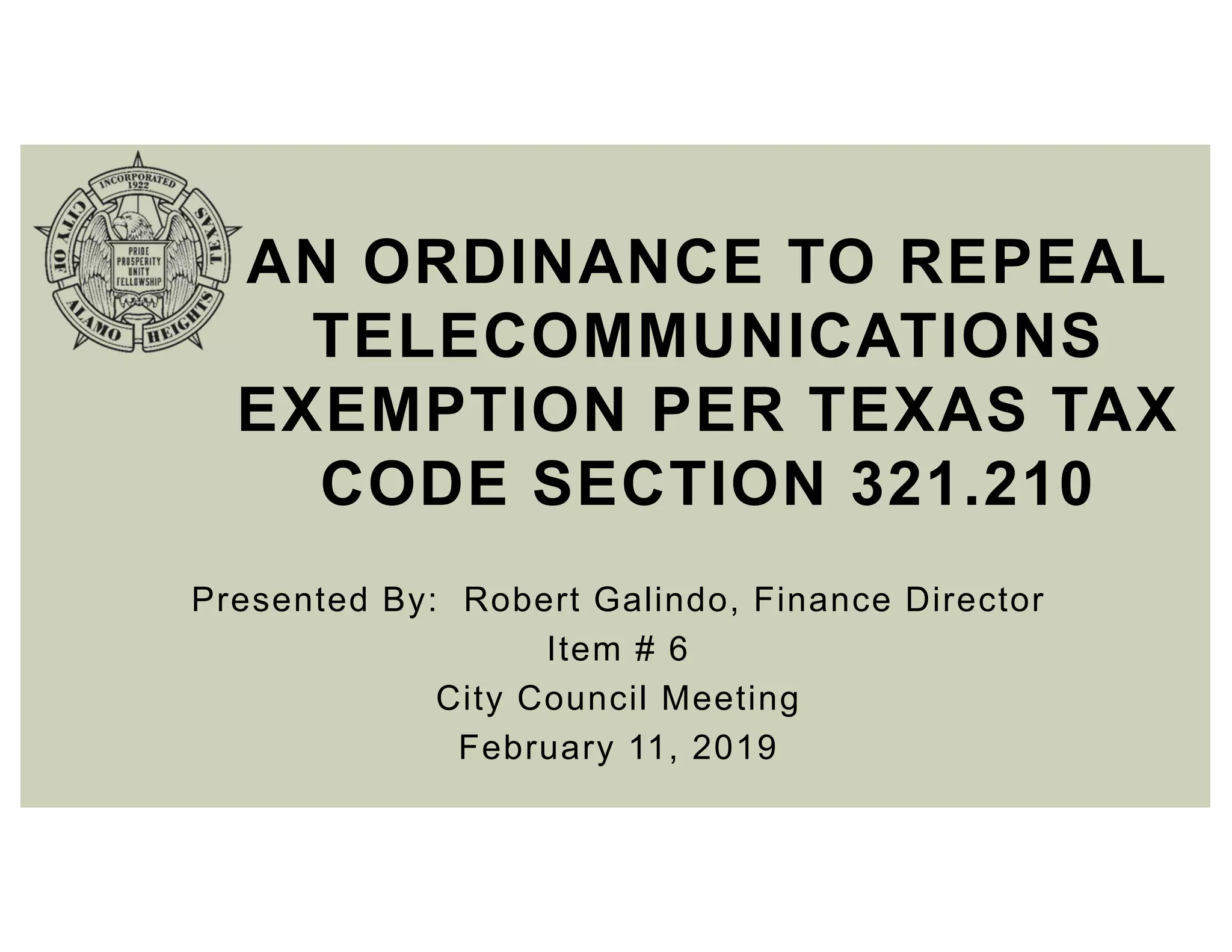 Alamo Heights CCM 02/11/19 Item 6 ppt repealing exemption