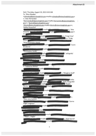 Sent: Thursday, August 19, 2021 8:43 AM
To: ‘Nina Shealey’
<nshealey@alamoheightstx.gov<mailto:nshealeyalamoheightstx.gov>
>; ‘Lety Hernandez’
<Ihernandezalamoheightstx.gov<maifto:lhernandezalamoheightstx.
g2y>>; ‘bkuhn@alamoheightstx.gov’
<bkuhn@alamoheightstx.gov<mailto:bkuhn@alamoheightstx.gov>>;
‘Bobby Rosenthal’
>; ‘Wes
Sharples’ L
Cc: —
dl
>>; ‘Craig Crow’
___>>; ‘Craig
Li.....
‘Anna Rossmann-Home’
iiaiitc ; ‘Laura
Broderick’
hristopher Guido’
‘Mary Jane Bullock’
Itc , ‘Donna
Gilger-neighbor’
t—’
>; ‘Reid Harrell’
4
Attachment B
 