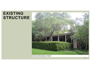13
EXISTING
STRUCTURE
 
