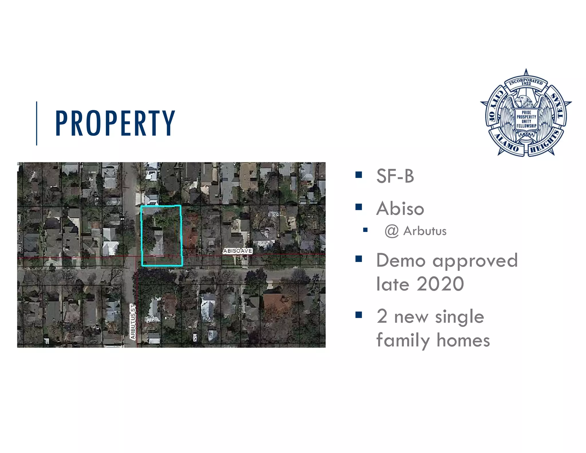 PROPERTY
SF-B
Abiso
@ Arbutus
Demo approved
late 2020
2 new single
family homes