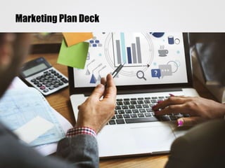Marketing Plan Deck
 