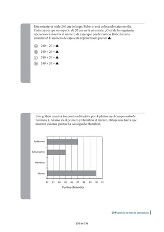 Expresión escrita: la palabra 
La probabilidad que tendría el alumnado del nivel 150 de responder a una pregunta fácil que 
consiste en señalar correctamente la palabra que no corresponde a un determinado campo 
semántico sería de un 46%, la del alumnado medio sería de un 79%, y la de un alumno del nivel 
350 sería de un 94%. 
Pregunta más fácil Porcentaje de respuesta correcta: 74% 
¿Cuál de estas palabras que se encuentran en el poema que Luis escribió a Charito NO es del mismo campo 
semántico que las otras? 
Anexo: Preguntas liberadas 195 
Ojos ................................................................... 1 
Lado ................................................................... 2* 
Labios ................................................................ 3 
Dientes ............................................................... 4 
Probabilidad de que un alumno responda correctamente a la pregunta por niveles de dominio 
50 100 150 200 250 300 350 400 450 
0,19 0,30 0,46 0,64 0,79 0,89 0,94 0,97 0,99 
La probabilidad del alumnado del nivel 150 de responder a una pregunta de dificultad inter-media 
que consiste en señalar el adjetivo que con más precisión califica a unas personas, según 
el texto previamente leído, sería de un 13%, la del alumnado medio, de un 53%, mientras que 
un alumno del nivel 350 tendría una probabilidad de un 92%. 
Pregunta de dificultad intermedia Porcentaje de respuesta correcta: 55% 
¿Si no lo hago yo, quién de los parientes lo hubiera recogido?, dice la abuela. 
Según lo que piensa la abuela, ¿qué adjetivo se adecua mejor a esos parientes? 
Buenos ............................................................... 1 
Absurdos ............................................................ 2 
Estupefactos ....................................................... 3 
Desaprensivos .................................................... 4* 
Probabilidad de que un alumno responda correctamente a la pregunta por niveles de dominio 
50 100 150 200 250 300 350 400 450 
0,04 0,06 0,13 0,28 0,53 0,78 0,92 0,97 0,99 
100 de 236 
 