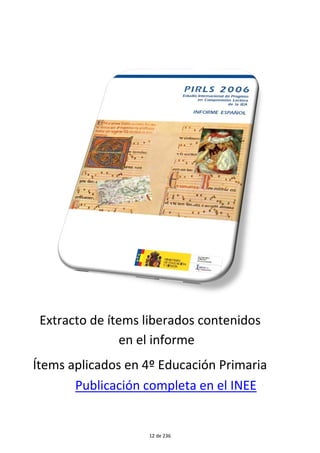 Publicación completa en el INEE
Extracto de tem i e a o conteni o
en el informe
tem ap ica o en 4º Educación Primaria
12 de 236
 