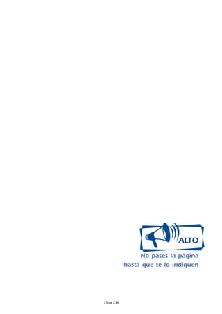 UALTO
No pases la página
hasta que te lo indiquen
15 de 236
 