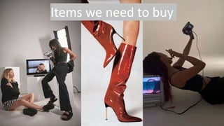 Items we need to buy
 