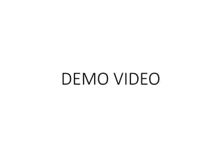 DEMO VIDEO
 