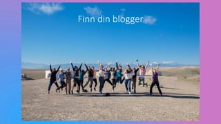 Finn din blogger
 