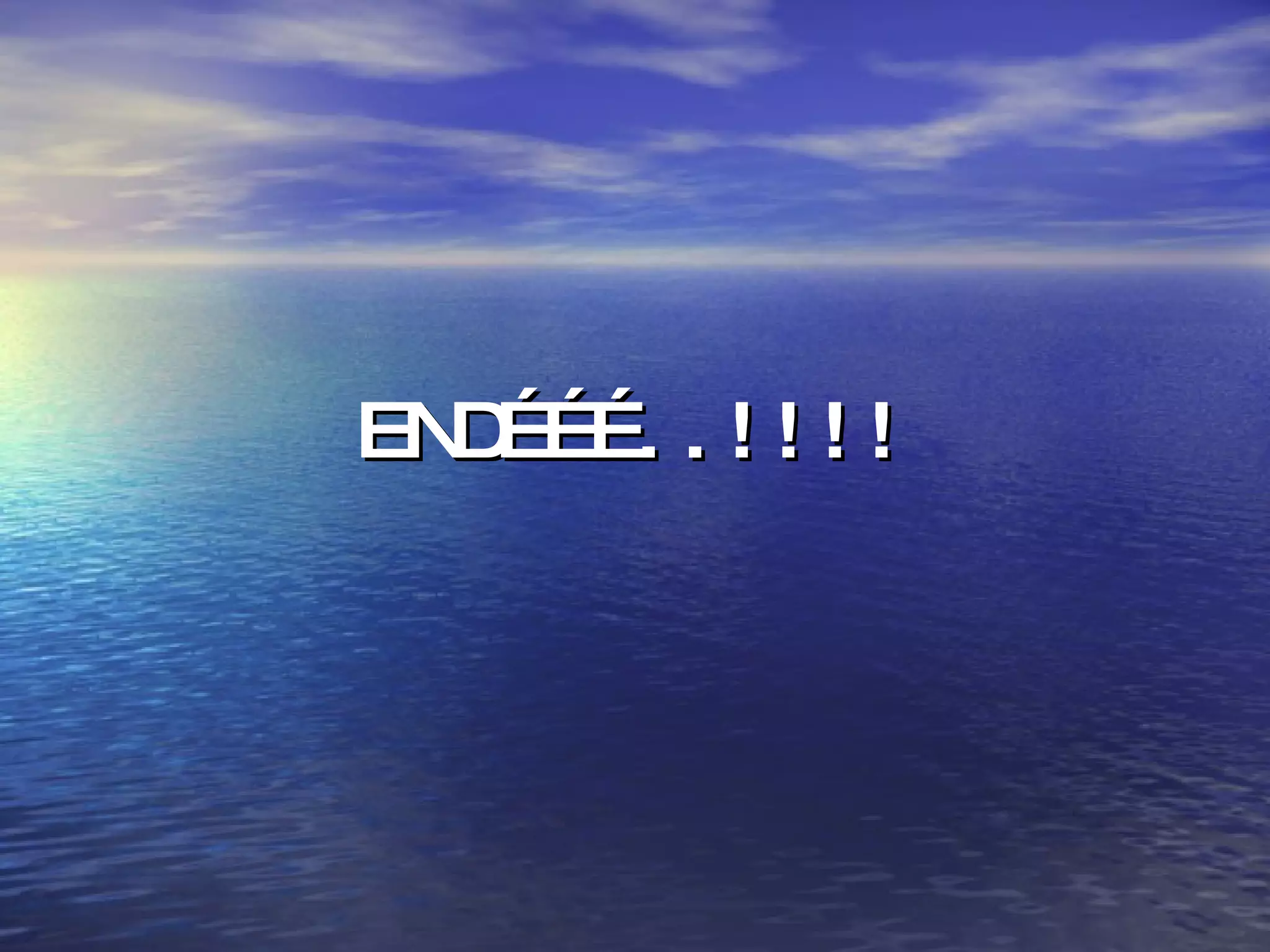 END………..!!!! 