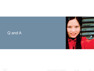 Q and A




ITE PC v4.0
Chapter 9           © 2007 Cisco Systems, Inc. All rights reserved.   Cisco Public   36
 