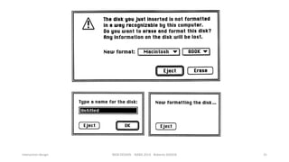 Interaction design

WEB DESIGN NABA 2014 Roberto DADDA

31

 