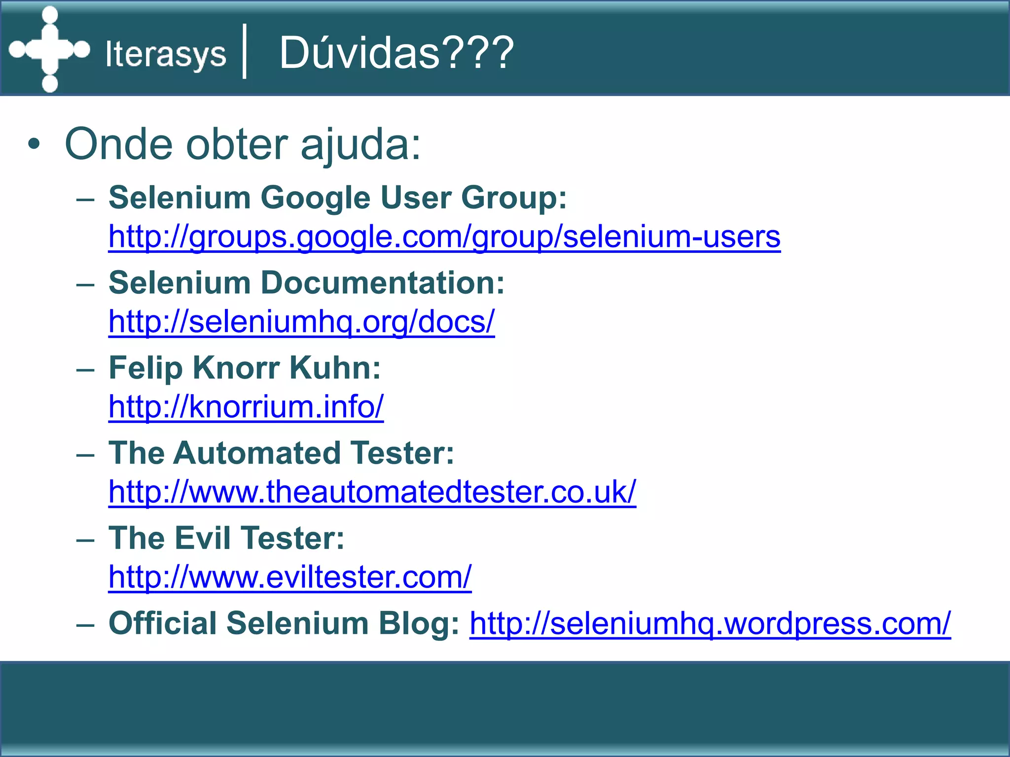 Handson Selenium RCExecução via linha de comandoExecução via JavaIniciando o servidor via programaçãoTestCase