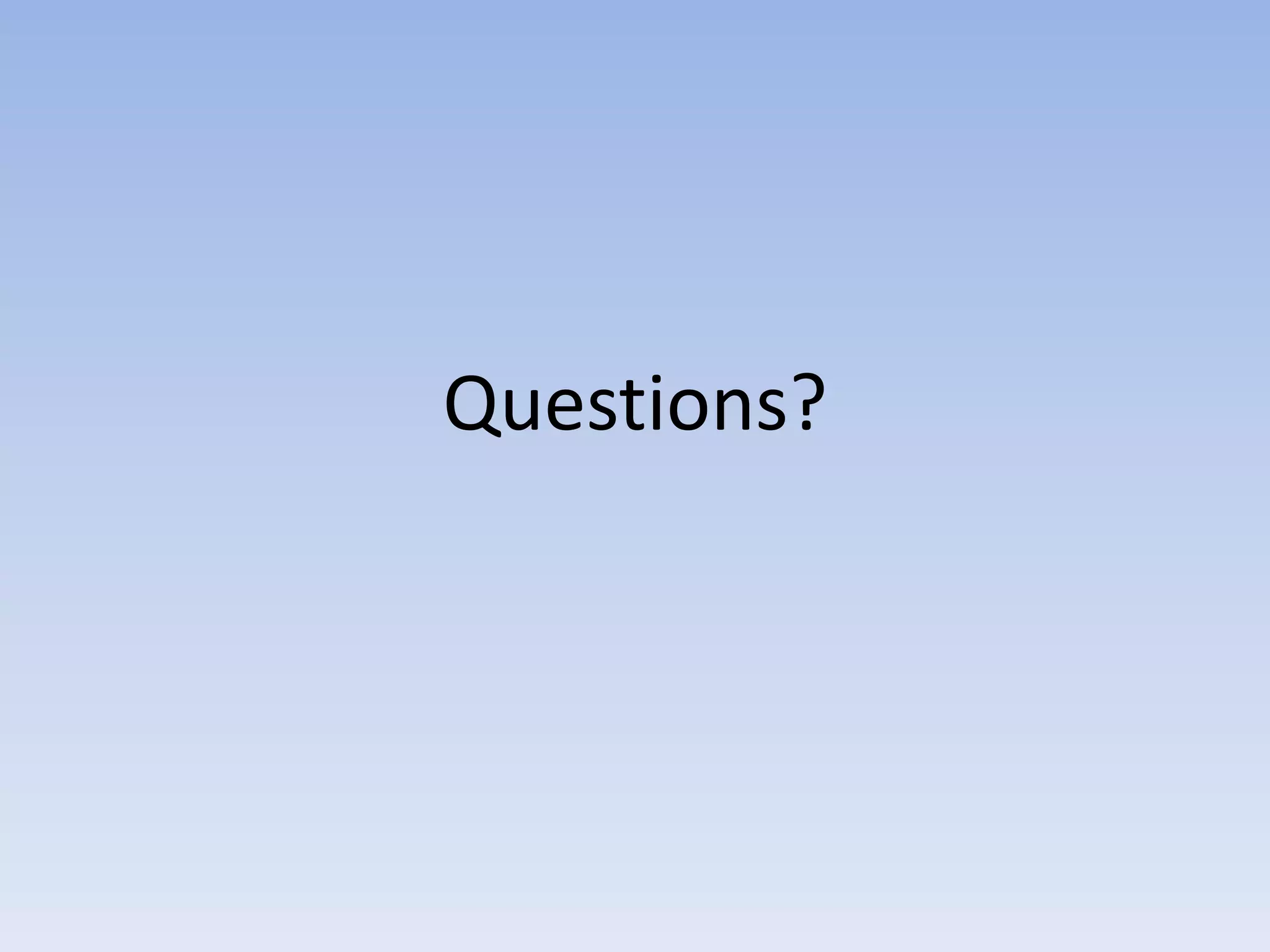 Questions?