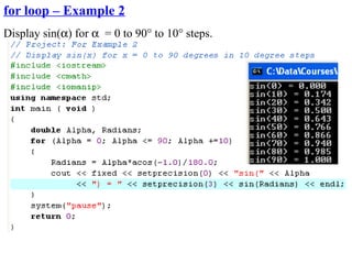 for loop – Example 2
Display sin(α) for α = 0 to 90° to 10° steps.
 