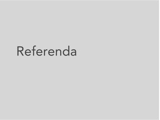Referenda
 