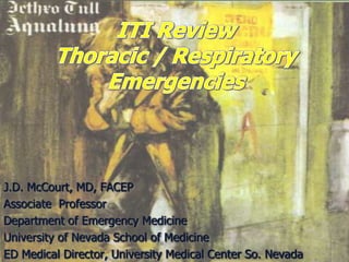 J.D. McCourt, MD, FACEP
Associate Professor
Department of Emergency Medicine
University of Nevada School of Medicine
ED Medical Director, University Medical Center So. Nevada

 