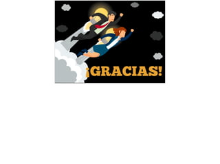 GRACIAS!
!
 