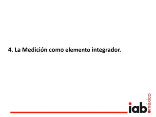 4. La Medición como elemento integrador.
 