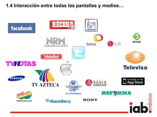1.4 Interacción entre todas las pantallas y medios…
 