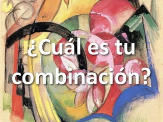 ¿Cuál es tu 
combinación?
            30
 