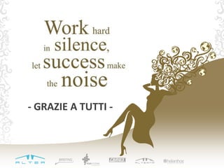 - GRAZIE A TUTTI -
 