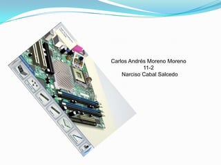 Carlos Andrés Moreno Moreno                      11-2        Narciso Cabal Salcedo 