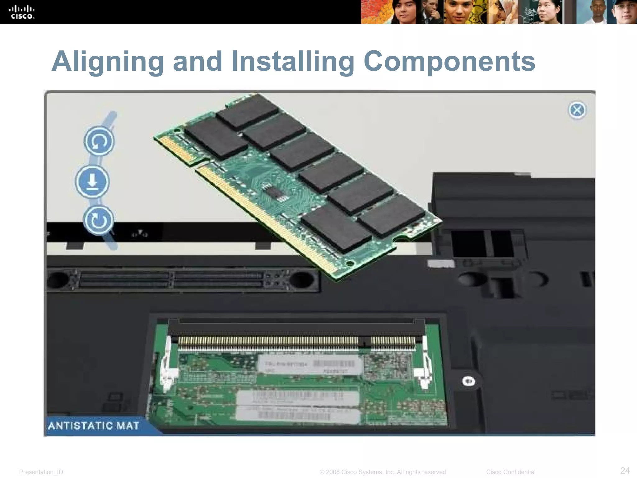 Aligning and Installing Components 