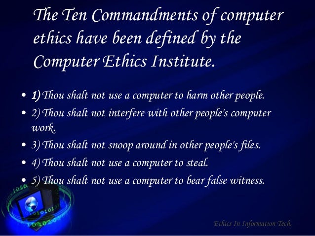 essay ten commandments computer ethics This research paper computing and ethics and other 64,000+ term papers, college essay examples and free essays are available now ten commandments of computer ethics. essay ten commandments computer ethics This research paper computing and ethics and other 64,000+ term papers, college essay examples and free essays are available now ten commandments of computer ethics.