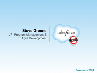 Steve Greene
VP, Program Management &
Agile Development
 