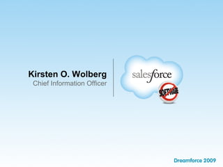 Kirsten O. Wolberg
Chief Information Officer
 