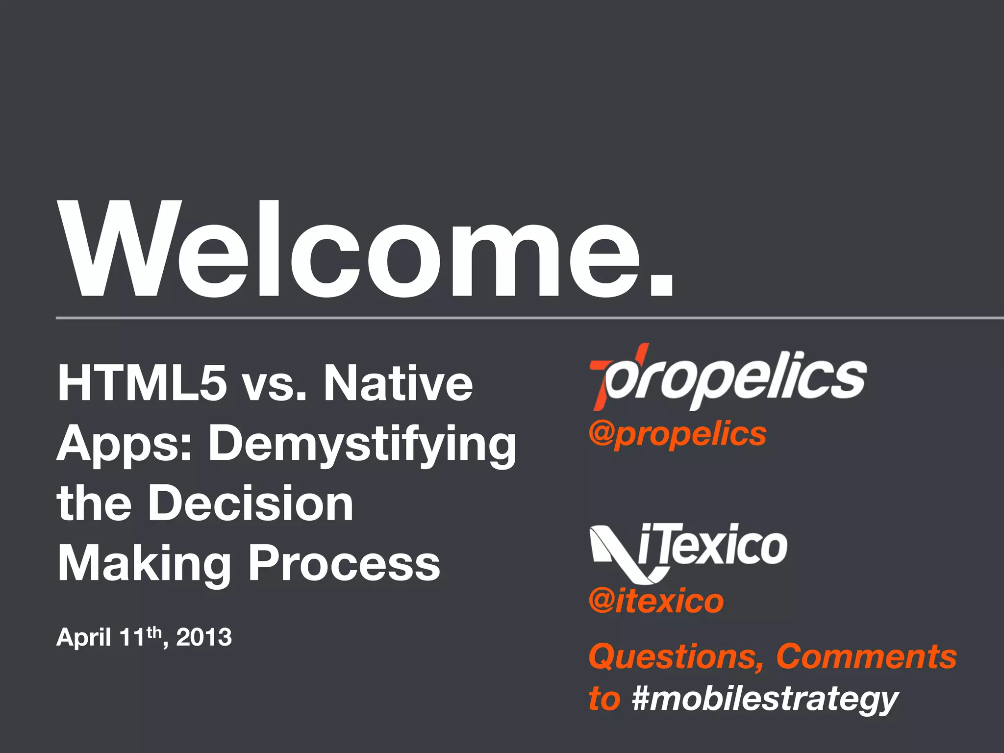 HTML5 vs. Native Apps: Demystifying the Decision Making Process | PPT
