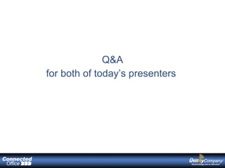 Q&A for both of today’s presenters  