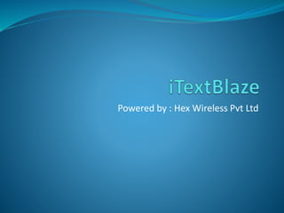 Powered by : Hex Wireless Pvt Ltd
 