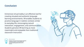 Situated Authentic Language Learning in Immersive Virtual Reality for ...
