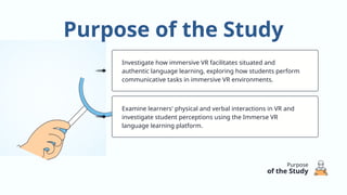 Situated Authentic Language Learning in Immersive Virtual Reality for ...