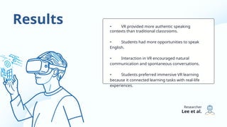 Situated Authentic Language Learning in Immersive Virtual Reality for ...