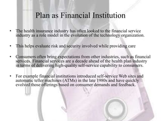 Information Systems in Managed Health Care Plans