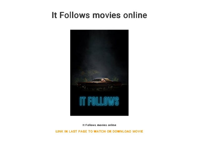 It Follows Movies Online
