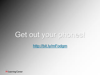 Get out your phones!
     http://bit.ly/mFodgm
 