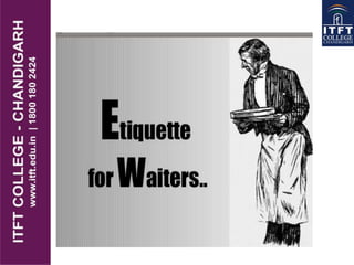 ITFT - waiter etiquettes