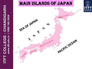MAIN ISLANDS OF JAPAN
 