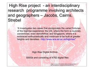 Collaboration to Curation: The High Rise Project meets Edinburgh DataShare