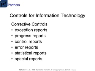 Controls for Information Technology Corrective Controls exception reports  progress reports  control reports  error reports  statistical reports  special reports  