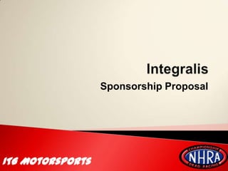 Integralis Sponsorship Proposal ITG Motorsports 
