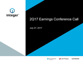 2Q17 Earnings Conference Call
July 27, 2017
 