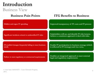 IT is considered very important to deliver the business strategy and vision (ITGI,2011)