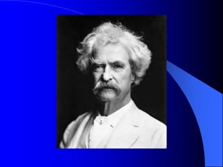 “Of the delights of this world, man cares most for sexual intercourse.  He will go to any length for it - risk fortune, character, reputation, life itself.”				– Mark Twain