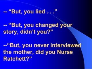 CROSS-EXAMINING THE “SAFE” [ FINALLY! ]