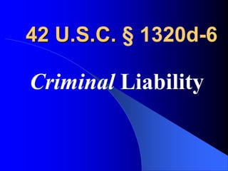 42 U.S.C. § 1320d-6Criminal Liability