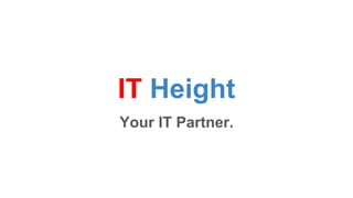 IT Height
Your IT Partner.
 