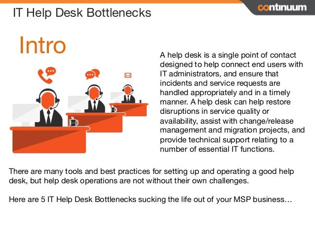 It Help Desk Bottlenecks 5 Reasons Your It Help Desk Just Doesn T Cu